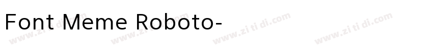 Font Meme Roboto字体转换